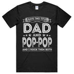Men I Have Two Titles Dad And Popular Funny Gift Father's Day T-shirt | Orazek UK Ltd